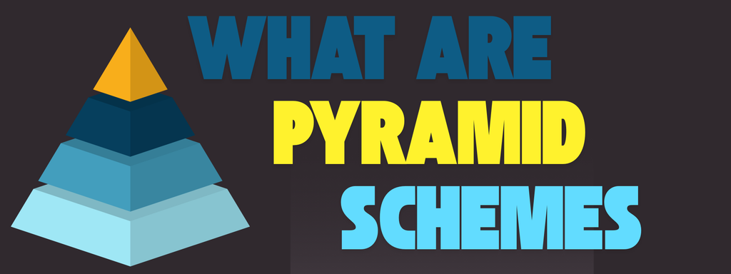 How to Spot a Pyramid Scheme (Before It Spots You)